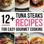 12+ Tuna Steaks Recipes for Easy Gourmet Cooking