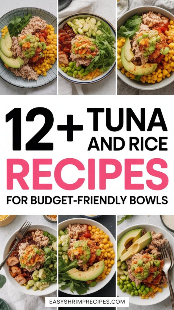 12+ Tuna and Rice Recipes for Budget-Friendly Bowls