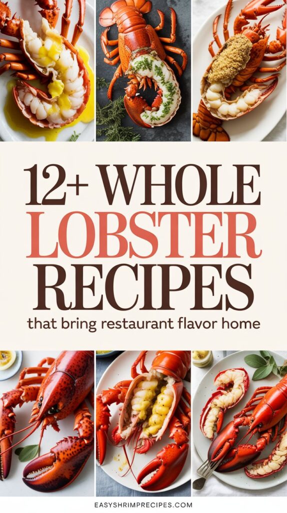 12+ Whole Lobster Recipes That Bring Restaurant Flavor Home