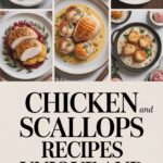 13+ Chicken And Scallops Recipes Unique And Delicious