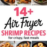 14+ Air Fryer Shrimp Recipes for Crispy, Fast Meals