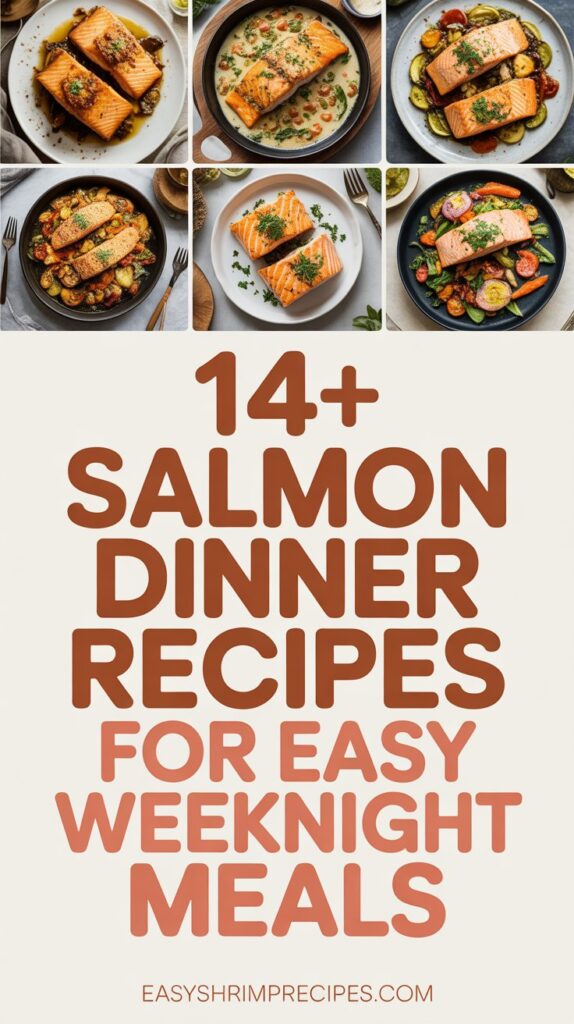 14+ Salmon Dinner Recipes for Easy Weeknight Meals