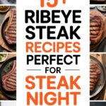 15+ Ribeye Steak Recipes Perfect For Steak Night